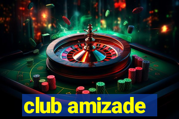 club amizade